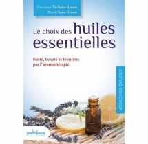 Le choix des huiles essentielles Le choix des huiles essentielles
