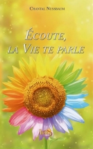 Ecoute, la vie te parle Ecoute, la vie te parle