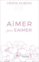 Aimer pour s'aimer Aimer pour s'aimer