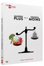 Manger plus pour se nourrir moins