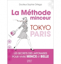 La méthode minceur Tokyo-Paris, maigrir à la japonaise La méthode minceur Tokyo-Paris, maigrir à la japonaise
